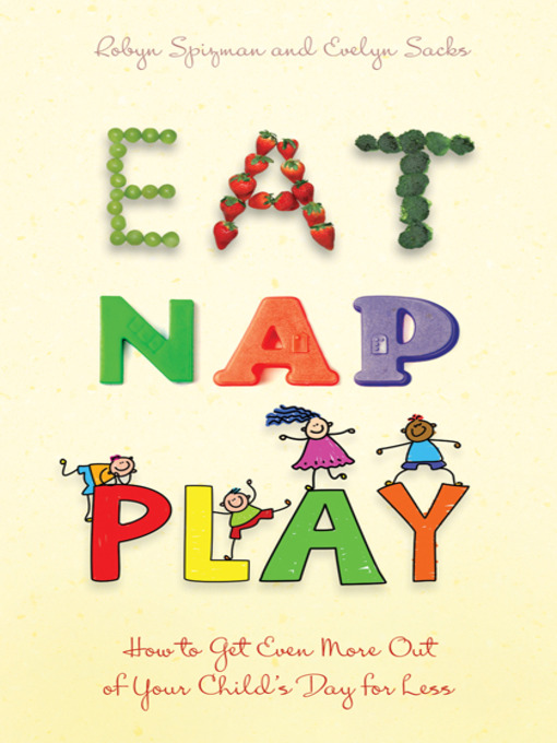 Title details for Eat, Nap, Play by Robyn Spizman - Available